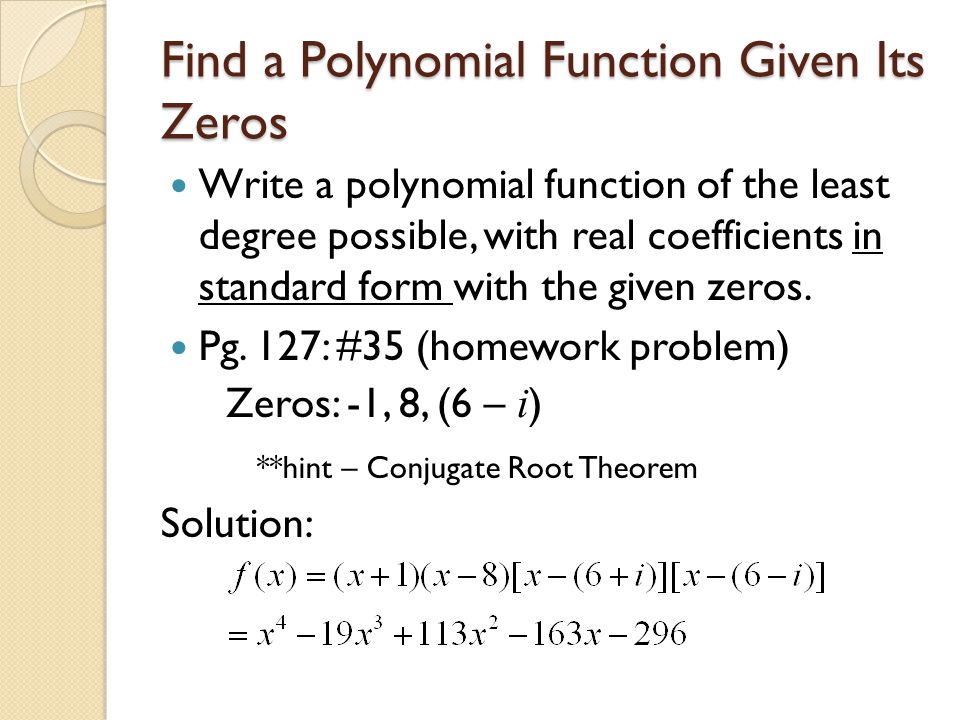 write a polynomial function with given zeros solver